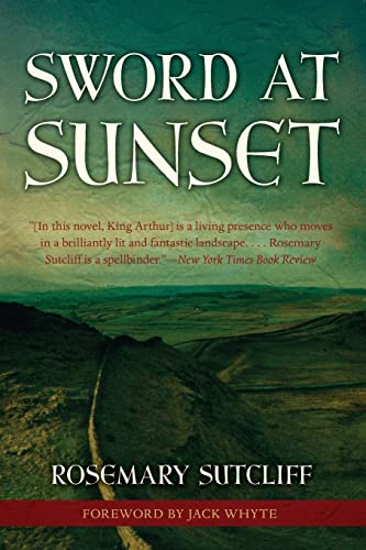 Sword at Sunset: Volume 10 (Rediscovered Classics) von Chicago Review Press